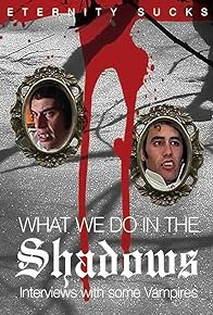 Primary photo for What We Do in the Shadows: Interviews with Some Vampires