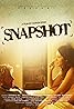 Snapshot (2016) Poster