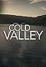 Cold Valley (TV Series 2018) Poster