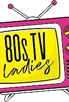 80s TV Ladies (2022)