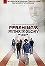 Pershing's Paths of Glory (2018)