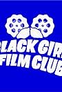 Black Girl Film Club (2018)