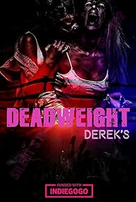 Primary photo for Deadweight Derek's