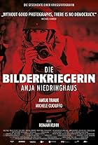 Die Bilderkriegerin: Anja Niedringhaus