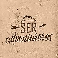 Ser Aventureros (2013)