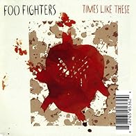 Primary photo for Foo Fighters: Times Like These (Version 1)