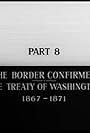 The Border Confirmed: The Treaty of Washington: 1867-1871 (1969)