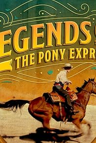 Primary photo for Legends of the Pony Express