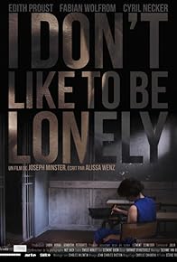 Primary photo for I Don't Like to Be Lonely