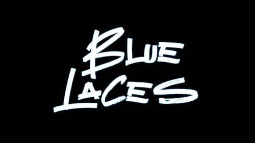 Trailer - Blue Laces