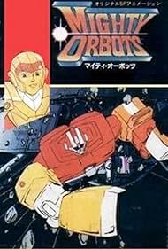 The Mighty Orbots (1984)