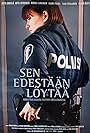 Sen edestään löytää (2005)