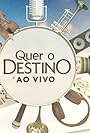 Quer o Destino: Ao Vivo (2020)