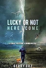 Lucky or Not: Here I Come (2017)