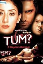 Tum: A Dangerous Obsession