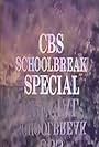 CBS Schoolbreak Special (1984)