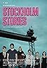 Stockholm Stories (2013) Poster