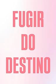 Fugir do Destino