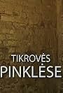 Tikroves pinklese (2008)