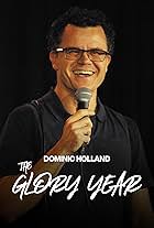 Dominic Holland: The Glory Year