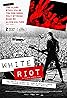 White Riot (2019) Poster