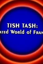 Behind the Tunes: Tish Tash - The Animated World of Frank Tashlin (2005)