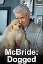 John Larroquette in McBride: Dogged (2007)