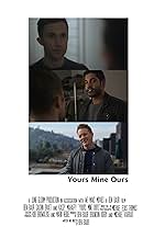 Kasey Mahaffy, Sachin Bhatt, and Ben Baur in Yours Mine Ours (2020)