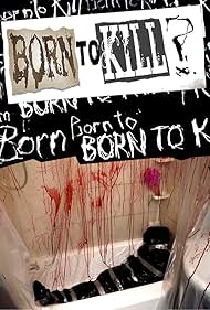 Born to Kill? (2005)