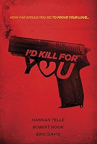 Primary photo for I'd Kill for You