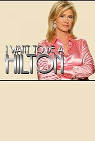 I Want to Be a Hilton (2005)