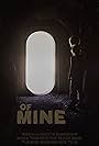 Of Mine (2018)