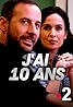 J'ai 10 ans (TV Movie 2020) Poster