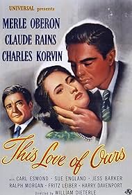 Claude Rains, Charles Korvin, and Merle Oberon in This Love of Ours (1945)