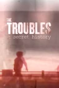 Spotlight on the Troubles: A Secret History (2019)