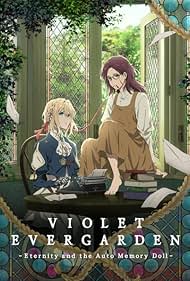 Violet Evergarden: Eternity and the Auto Memory Doll (2019)