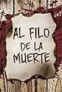 Al filo de la muerte (2008)