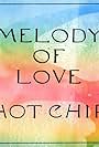 Hot Chip: Melody of Love (2019)