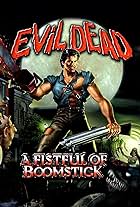 Evil Dead: A Fistful of Boomstick