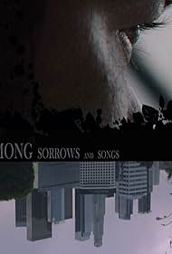 Among Sorrows and Songs (2018)