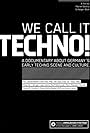 We Call It Techno! (2008)