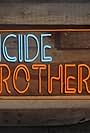 Suicide Brothers (2017)