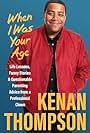 When I Was Your Age: Life Lessons, Funny Stories & Questionable Parenting Advice from a Professional Clown (2023)