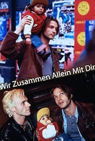 Wir zusammen allein mit dir (1995)