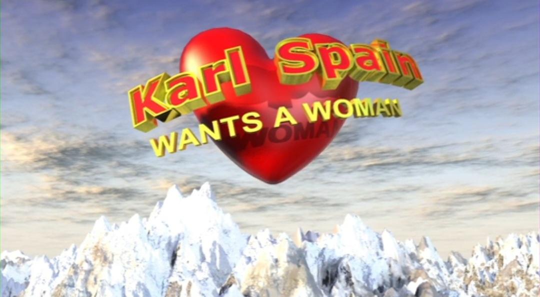 Karl Spain Wants a Woman (2005)