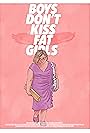 Boys Don't Kiss Fat Girls (2023)