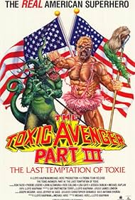 The Toxic Avenger Part III: The Last Temptation of Toxie (1989)