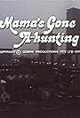 Mama's Gone A-Hunting (1977)