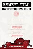 Emmett Till: White Lies, Black Death