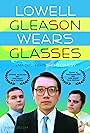 Lowell Gleason Wears Glasses (2007)